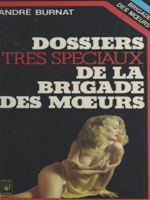 cover image of Dossiers très spéciaux de la brigade des mœurs
